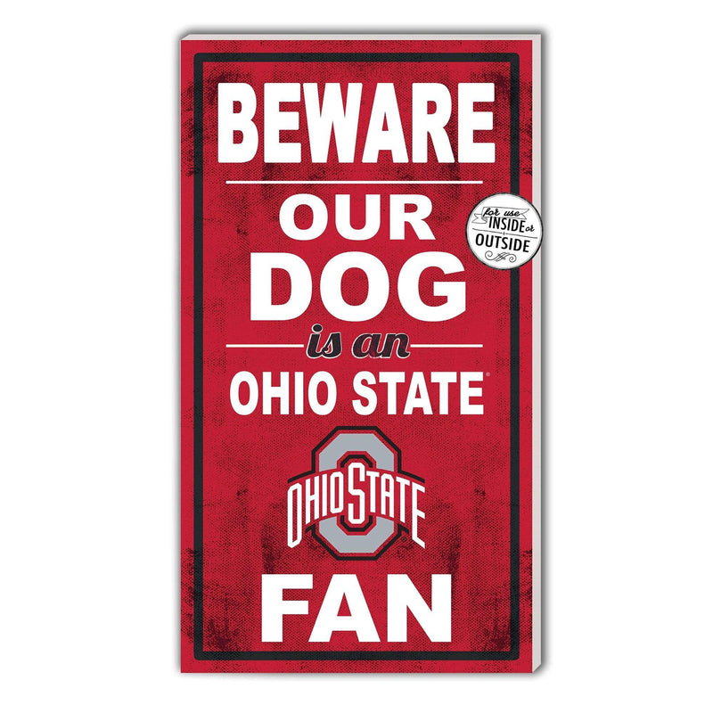 11" x 20" Buckeyes Athletic O Beware Our Dog Is an Ohio State Fan Wood Sign